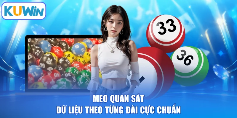 Mẹo quan sát dữ liệu theo từng đài cực chuẩn